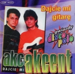 AKCENT DAJCIE MI GITARĘ CD 