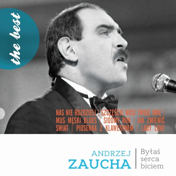ANDRZEJ ZAUCHA BYŁAŚ SERCA BICIEM CD 