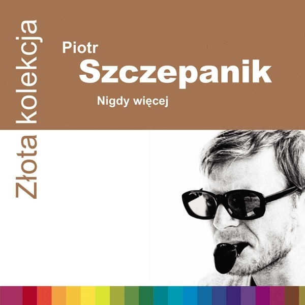 PIOTR SZCZEPANIK ZŁOTA KOLEKCJA CD 