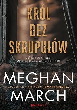 KRÓL BEZ SKRUPUŁÓW MEGHAN MARCH 