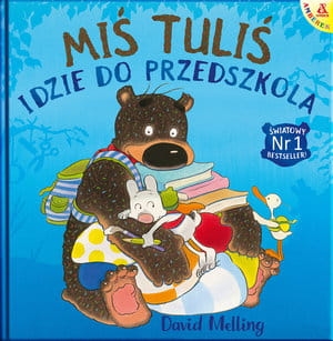 MIŚ TULIŚ IDZIE DO PRZEDSZKOLA D MELLING