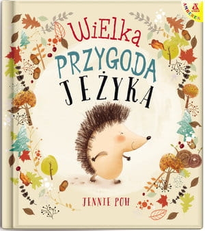 WIELKA PRZYGODA JEŻYKA JENNIE POH