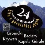 BACIARY 24 HITY Z GÓRALSKIEJ PŁYTY KRYWAŃ CD 