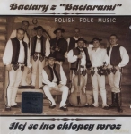 BACIARY Z BACIARAMI HEJ SE INO CHŁOPCY WROZ CD