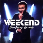 WEEKEND ONA TAŃCZY DLA MNIE CD