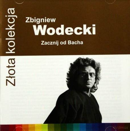 ZBIGNIEW WODECKI ZŁOTA KOLEKCJA ZACZNIJ OD BACHA CD