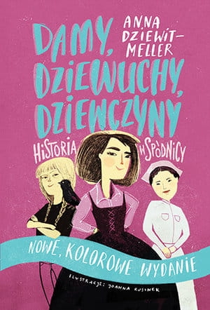 DAMY DZIEWUCHY DZIEWCZYNY HISTORIA DZIEWIT-MELLER