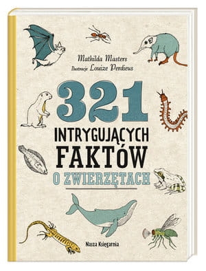 321 INTRYGUJĄCYCH FAKTÓW O ZWIERZĘTACH MASTERS