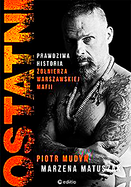 OSTATNI ŻOLNIERZ MAFIA ŻOLIBORZ P  MUDYN 