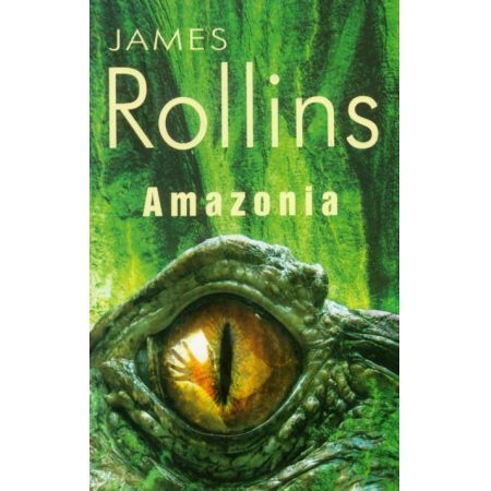 AMAZONIA JAMES ROLLINS NOWA