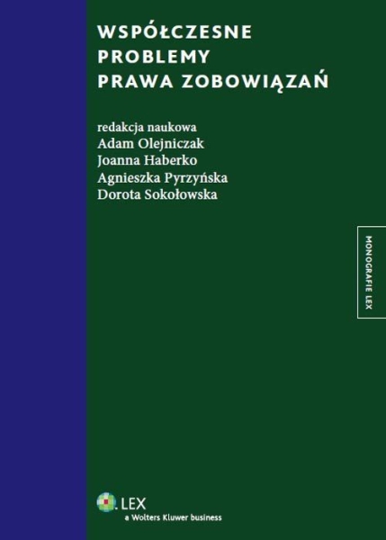 WSPÓŁCZESNE PROBLEMY PRAWA ZOBOWIĄZAŃ OLEJNICZAK  NOWA TWARDA 