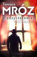 MIĘDZYCZASOWIEC TOMASZ MRÓZ