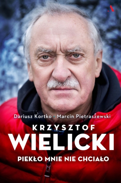 KRZYSZTOF WIELICKI PIEKŁO MNIE NIE CHCIAŁO KORTKO PIETRASZEWSKI