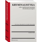 KRYMINALISTYKA CZYLI O WSPÓŁCZESNYCH METODACH
