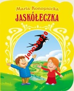 JASKÓŁECZKA.MARIA KONOPNICKA KLASYKA .TWARDA