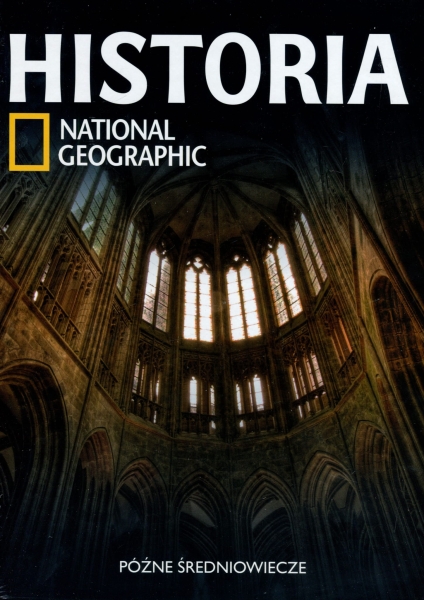 HISTORIA PÓŹNE ŚREDNIOWIECZE NATIONAL GEOGRAPHIC