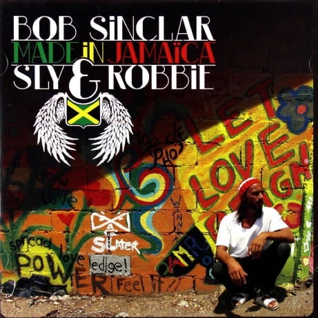 BOB SINCLAR AND SLY & ROBBIE MADE IN JAMAICA CD 