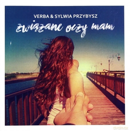 VERBA & SYLWIA PRZYBYSZ ZWIĄZANE OCZY MAM CD