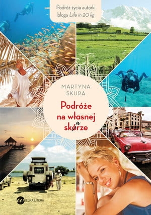 PODRÓŻE NA WŁASNEJ SKÓRZE MARTYNA SKURA 