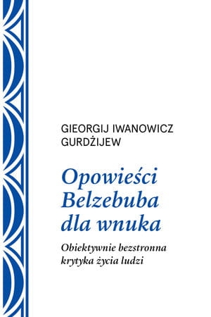OPOWIEŚCI BELZEBUBA DLA WNUKA GURDŻIJEW 