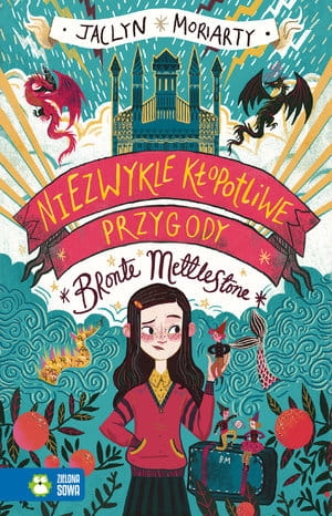 NIEZWYKLE KŁOPOTLIWE PRZYGODY METTLESTONE MORIARTY
