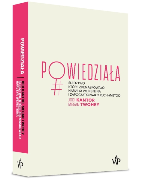 POWIEDZIAŁA  JODI KANTOR WEINSTEIN HOLLYWOOD 