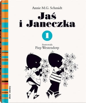 JAŚ I JANECZKA 1 WYDANIE 2  ANNIE M G SCHMIDT