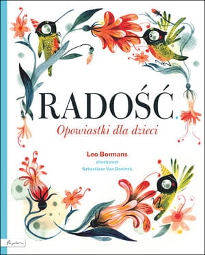 RADOŚĆ OPOWIASTKI DLA DZIECI LEO BORMANS 