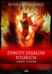 ŻYWOTY DIABŁÓW POLSKICH LEGENDY I PODANIA BUNIKIEWICZ