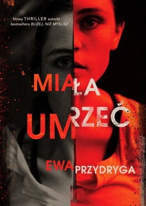 MIAŁA UMRZEĆ  EWA PRZYDRYGA STR 320