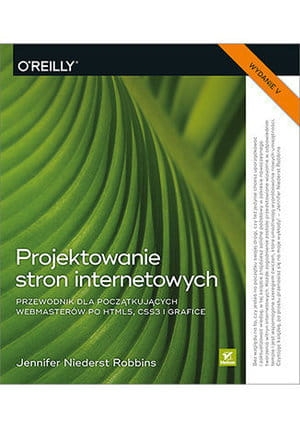PROJEKTOWANIE STRON INTERNETOWYCH HTML5 CSS3