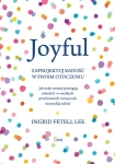 JOYFUL ZAPROJEKTUJ RADOŚĆ W SWOIM OTOCZENIU  L INGRID