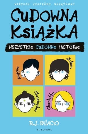 CUDOWNA KSIĄŻKA WSZYSTKIE CUDOWNE HISTORIE PALACIO 