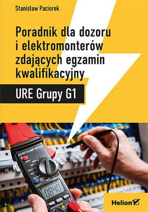 PORADNIK DLA DOZORU I ELEKTROMONTERÓW URE GRUPA G1