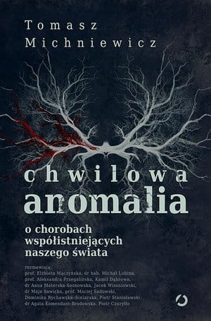 CHWILOWA ANOMALIA O CHOROBACH WSPÓŁISTNIEJĄCYCH