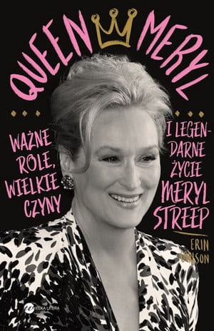 QUEEN MERYL WAŻNE ROLE WIELKIE CZYNY MERYL STREEP