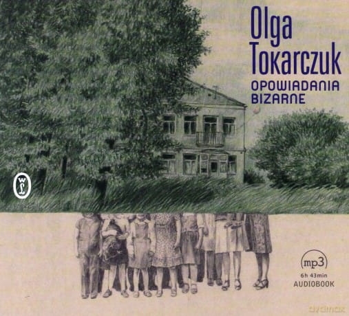 OPOWIADANIA BIZARNE OLGA TOKARCZUK AUDIOBOOK CD
