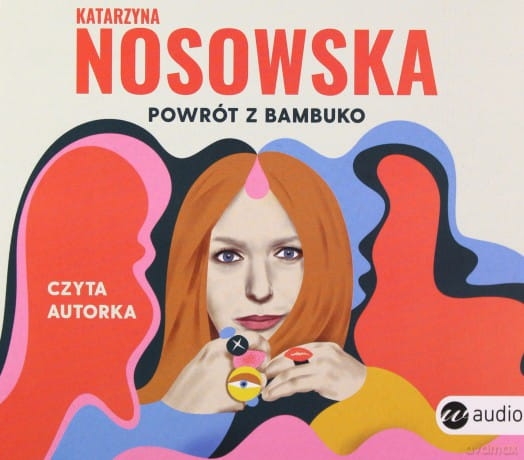 POWRÓT Z BAMBUKO KATARZYNA NOSOWSKA CD 