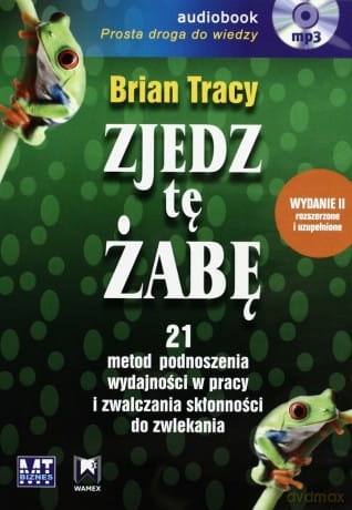 ZJEDZ TĘ ŻABĘ BRIAN TRACY CD MP3