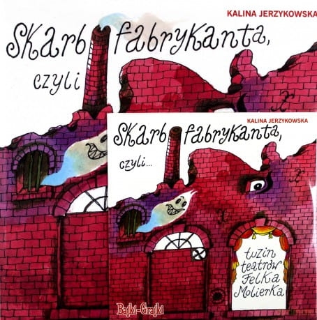 SKARB FABRYKANTA CZYLI CD K JERZYKOWSKA 