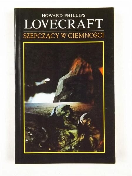 SZEPCZĄCY W CIEMNOŚCI HOWARD PHILIPS LOVECRAFT 