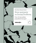 NOWE SPOJRZENIE NA EUROPĘ ŚRODKOWĄ BRIX BUSEK