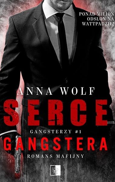 GANGSTERZY T1 SERCE GANGSTERA ANNA WOLF