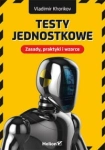 TESTY JEDNOSTKOWE ZASADU PRAKTYKI I WZORCE 