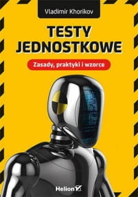 TESTY JEDNOSTKOWE ZASADU PRAKTYKI I WZORCE 