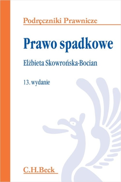 PODRĘCZNIKI PRAWNICZE PRAWO SPADKOWE WYDANIE 13
