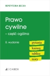 PRAWO CYWILNE CZĘŚĆ OGÓLNA WYDANIE 8 2020