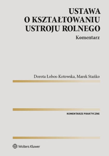 USTAWA O KSZTAŁTOWANIU USTROJU ROLNEGO 