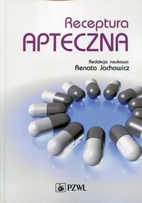 RECEPTURA APTECZNA  WYTWARZANIE LEKÓW R JACHOWICZ 