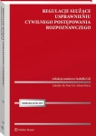 REGULACJE SŁUŻĄCE USPRAWNIENIU CYWILNEGO 